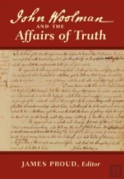 Bertrand.pt - John Woolman And The Affairs Of Truth