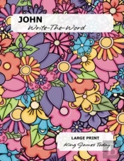 John Write-The-Word: Large Print, King J