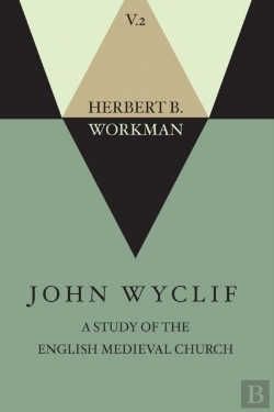 Bertrand.pt - John Wyclif; A Study Of The English Medieval Church, Volume 2