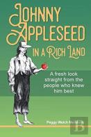 Johnny Appleseed In A Rich Land