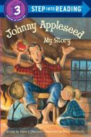 Johnny Appleseed: My Story