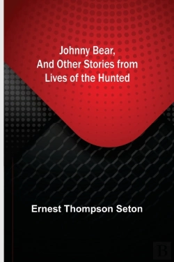 Bertrand.pt - Johnny Bear, And Other Stories From Lives Of The Hunted