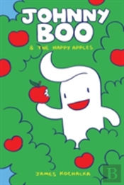 Johnny Boo And The Happy Apples (Johnny Boo Book 3)