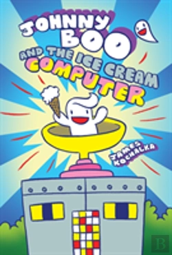 Bertrand.pt - Johnny Boo And The Ice Cream Computer (Johnny Boo Book 8)