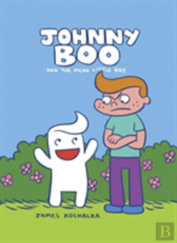 Bertrand.pt - Johnny Boo And The Mean Little Boy (Johnny Boo Book 4)