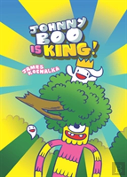 Bertrand.pt - Johnny Boo Is King (Johnny Boo Book 9)