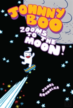 Bertrand.pt - Johnny Boo Zooms To The Moon (Johnny Boo Book 6)