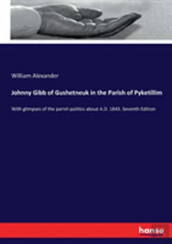 Bertrand.pt - Johnny Gibb Of Gushetneuk In The Parish Of Pyketillim