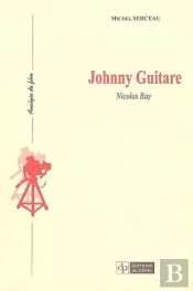 Johnny Guitare : Nicholas Ray