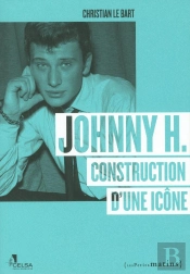 Johnny H. ; Construction D'Une Icône