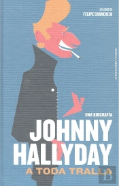 Johnny Hallyday: A Toda Tralla