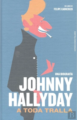 Bertrand.pt - Johnny Hallyday: A Toda Tralla