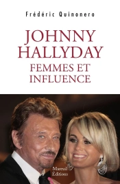 Johnny Hallyday ; Femmes Et Influence