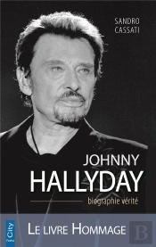 Johnny Hallyday La Biographie Verite