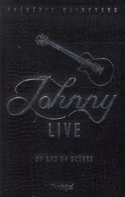Johnny Hallyday Live ; 50 Ans De Scènes