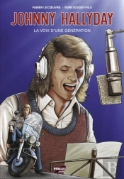 Johnny Hallyday - T02 - Johnny Hallyday - La Voix D'Une Generation