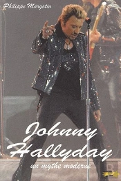 Johnny Hallyday Un Mythe Moderne