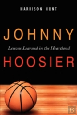 Bertrand.pt - Johnny Hoosier: Lessons Learned In The Heartland