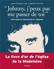 «Johnny, J'Peux Pas Me Passer De Toi» ; Écritures De Séparation Et Mémoire ; Les Messages Des Livres D'Or