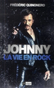 Johnny ; La Vie En Rock