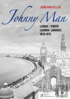 Johnny Man - Lisboa | Porto, Luanda, Londres 1970-1975