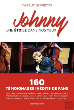 Bertrand.pt - Johnny : Une Étoile Dans Nos Yeux ; 160 Témoignages Inédits De Fans