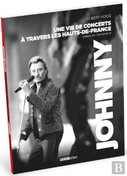 Bertrand.pt - Johnny, Une Vie De Concerts A Travers  Les Hauts-De-France