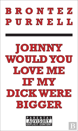 Bertrand.pt - Johnny Would You Love Me If My Dick Were Bigger