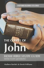 John'S Gospel Faithbuilders Bible Study Guide