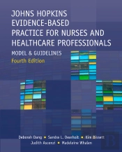 Johns Hopkins Evidence-Based Practice For Nurses And Healthcare Professionals, Fourth Edition