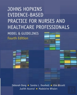 Bertrand.pt - Johns Hopkins Evidence-Based Practice For Nurses And Healthcare Professionals, Fourth Edition
