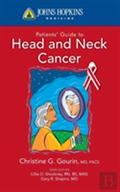 Johns Hopkins Patients' Guide To Head And Neck Cancer
