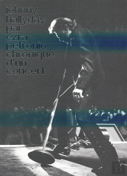 Bertrand.pt - Johny Hallyday Par Ezra Petronio ; Chronique D'Un Concert