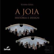 Joia, A - Historia E Design