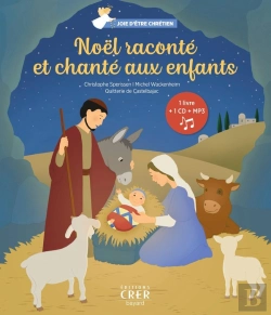 Bertrand.pt - Joie D'Être Chrétien Vol 1 ; Noël Raconté Et Chanté Aux Enfants