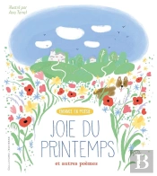 Joie Du Printemps Et Autres Poèmes