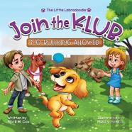 Join The K.L.U.B. - No Bullying Allowed