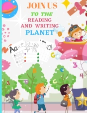 Join Us To The Reading And Writing Planet