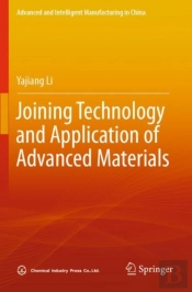 Joining Technology And Application Of Advanced Materials
