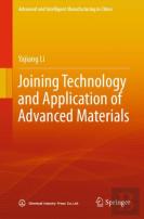 Joining Technology And Application Of Advanced Materials