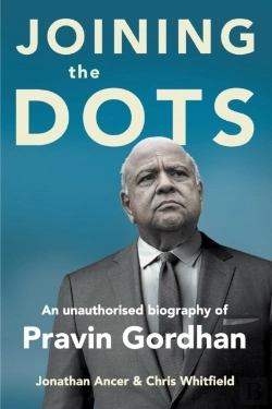 Bertrand.pt - Joining The Dots - A Unauthorised Biography Of Pravin Gordhan