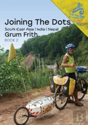Joining The Dots Se Asia, India & Nepal
