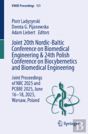 Joint 20th Nordic-Baltic Conference On Biomedical Engineering & 24th Polish Conference On Biocybernetics And Biomedical Engineering