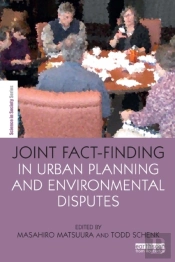 Joint Fact-Finding In Urban Planning And Environmental Disputes