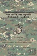 Joint Force Land Component Commander Handbook (Fm 3-31), (Mcwp 3-40.7 )