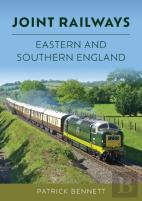 Joint Railways: Eastern And Southern England