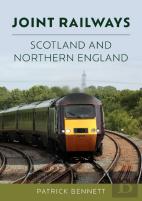 Joint Railways: Scotland And Northern England