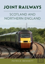 Joint Railways: Scotland And Northern England