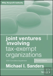 Joint Ventures Involving Tax-Exempt Organizations, 2024 Cumulative Supplement