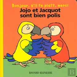 Bertrand.pt - Jojo Et Jacquot Sont Bien Polis ; Bonjour ; S'Il Te Plait ; Merci